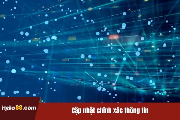 Cập nhật chính xác thông tin