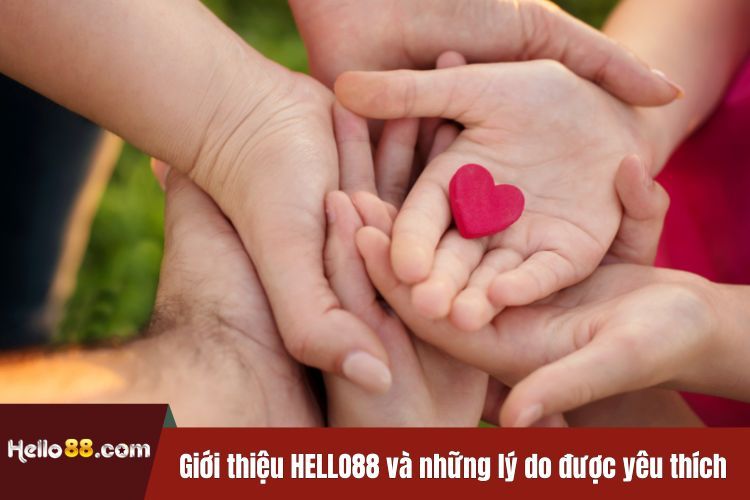 Giới thiệu HELLO88 và những lý do được yêu thích