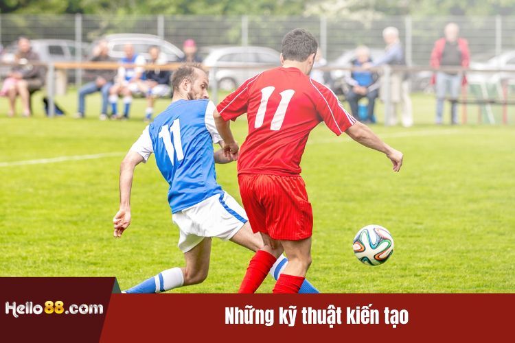 Những kỹ thuật kiến tạo