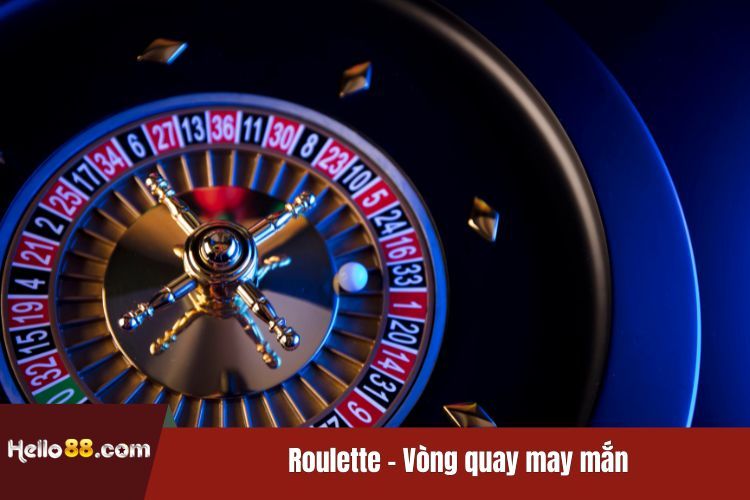 Roulette - Vòng quay may mắn